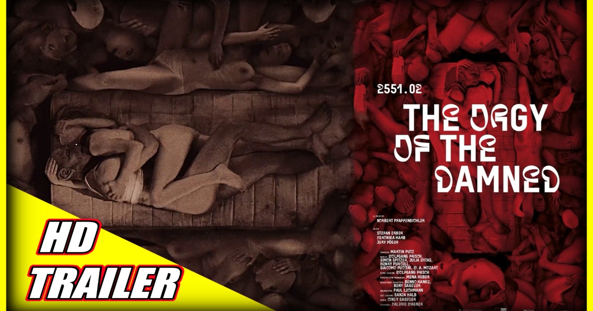 2551.02 – The Orgy of the Damned | Trailer | Regie: Norbert Pfaffenbichler | Jetzt auf UncutTV-Streaming