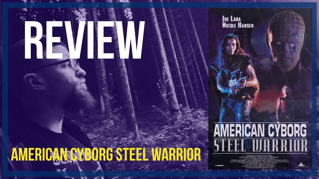 AMERICAN CYBORG STEEL WARRIOR - Review - Nat's Videothek #013