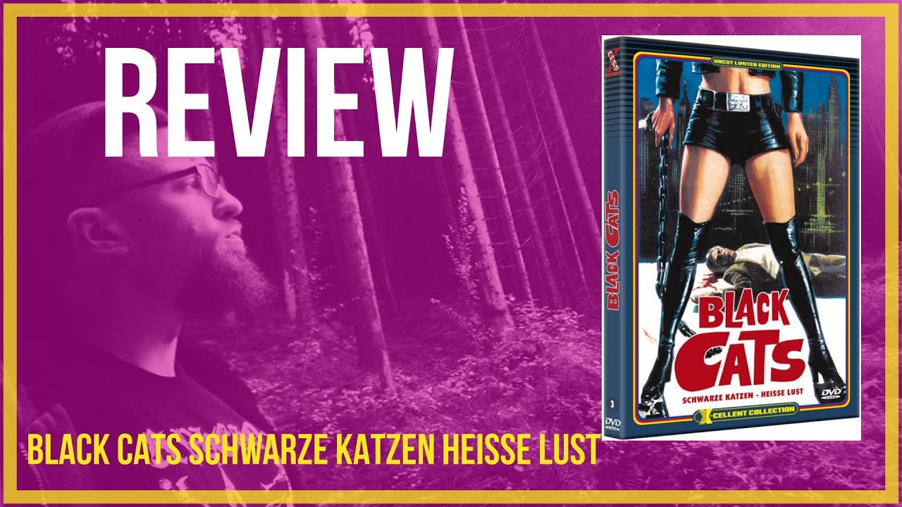 BLACK CATS SCHWARZE KATZEN - HEISSE LUST - Review - Nat's Videothek #014