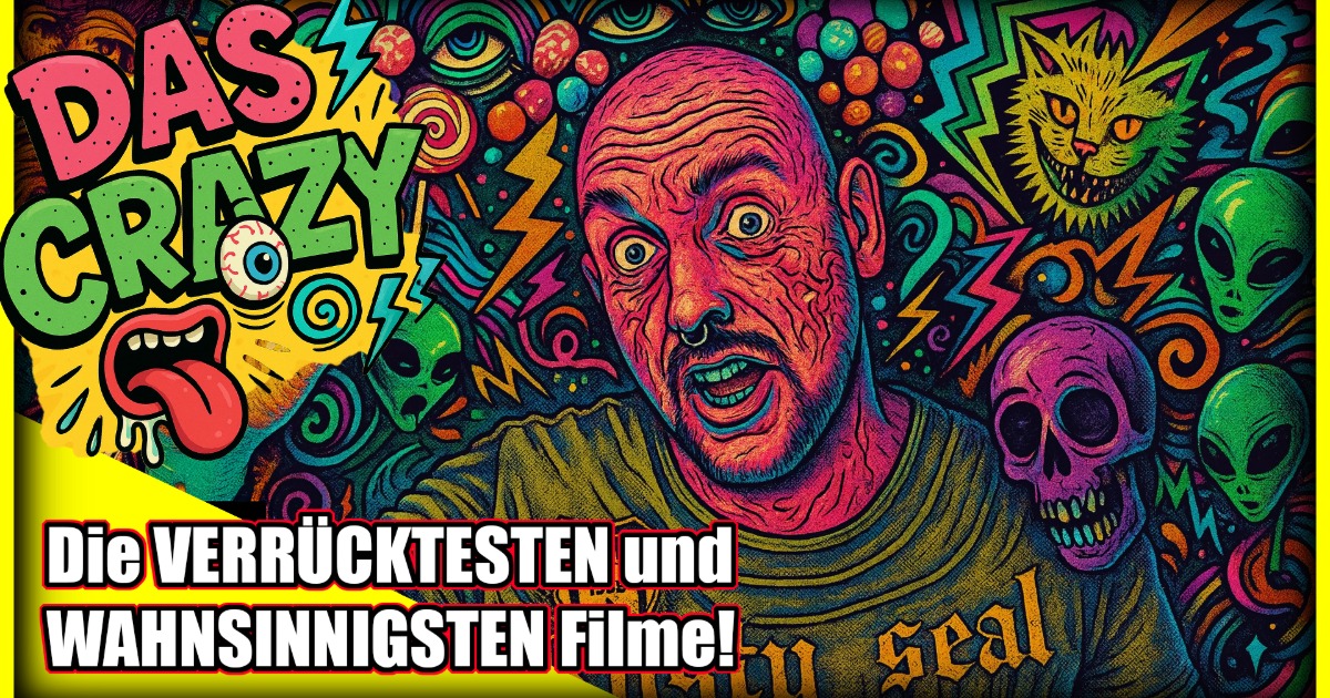 DAS CRAZY – Die wahnsinnigsten & verrücktesten Filme meiner Sammlung | UncutTV