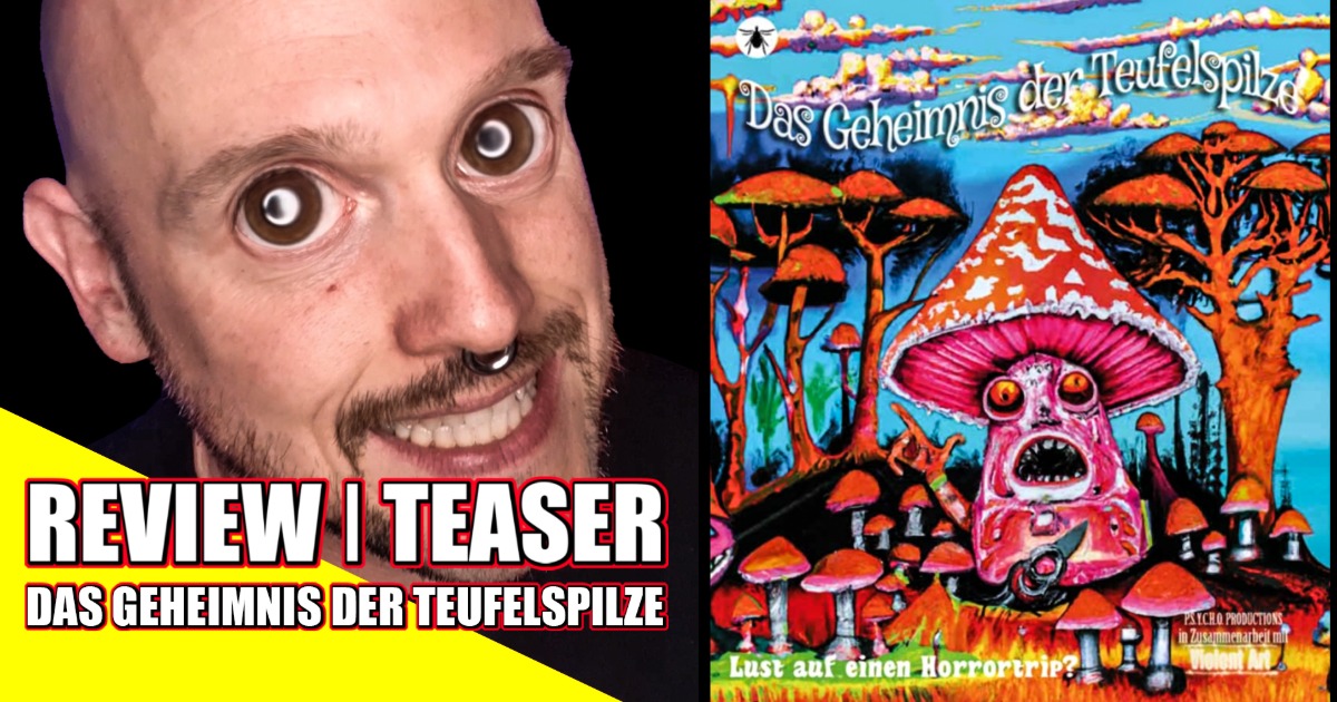 Das Geheimnis der Teufelspilze | Review + Teaser | Sebastian Zeglarski und Master W. | Horrortrip