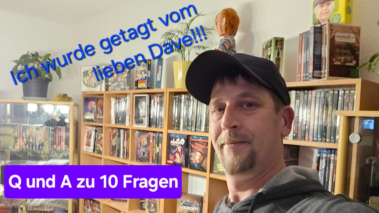 Ein Tag von Lieben Dave von Dave's Movie Place++10 Fragen 10 Antworten !!!