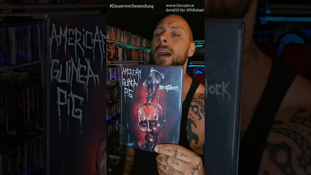 Extrem Underground Horror heute "American Guinea Pig Bloodshock" von Uncuttv