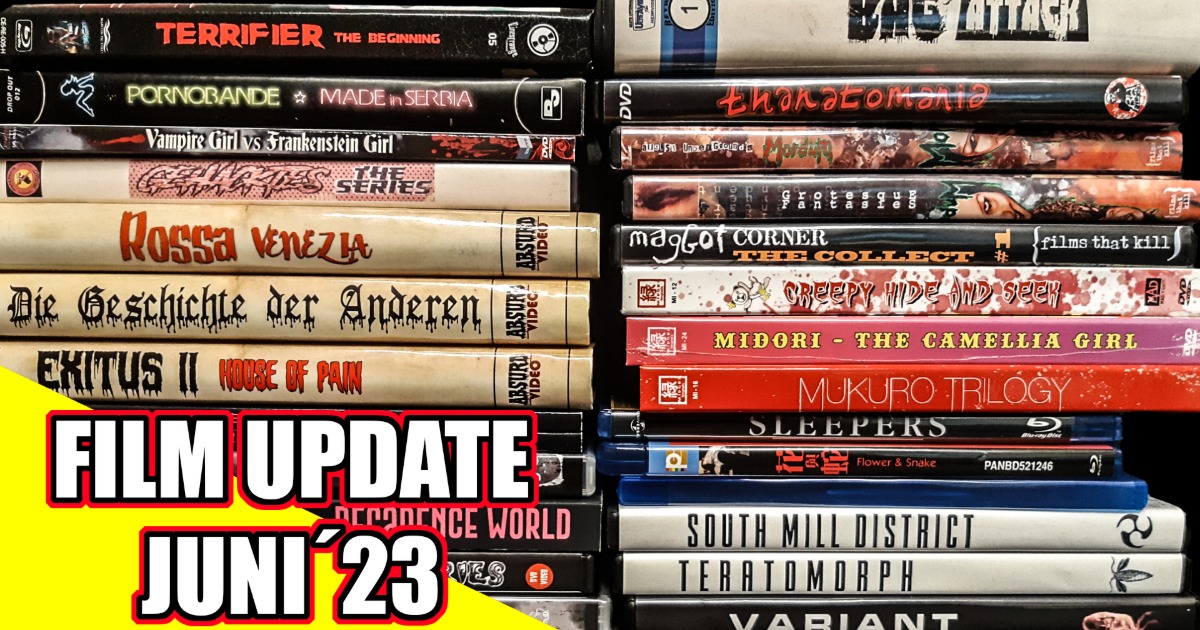 Film Update Juni 2023 | Neuzugänge | Mediabooks, Amarays, Hartboxen, Blu Rays