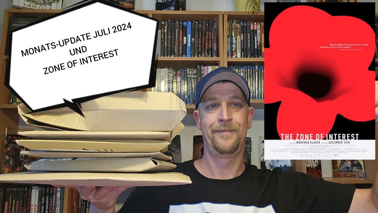 Monats-Update-Juli++Zone of Interest++Bluray und Mediabook😎🥸🥳