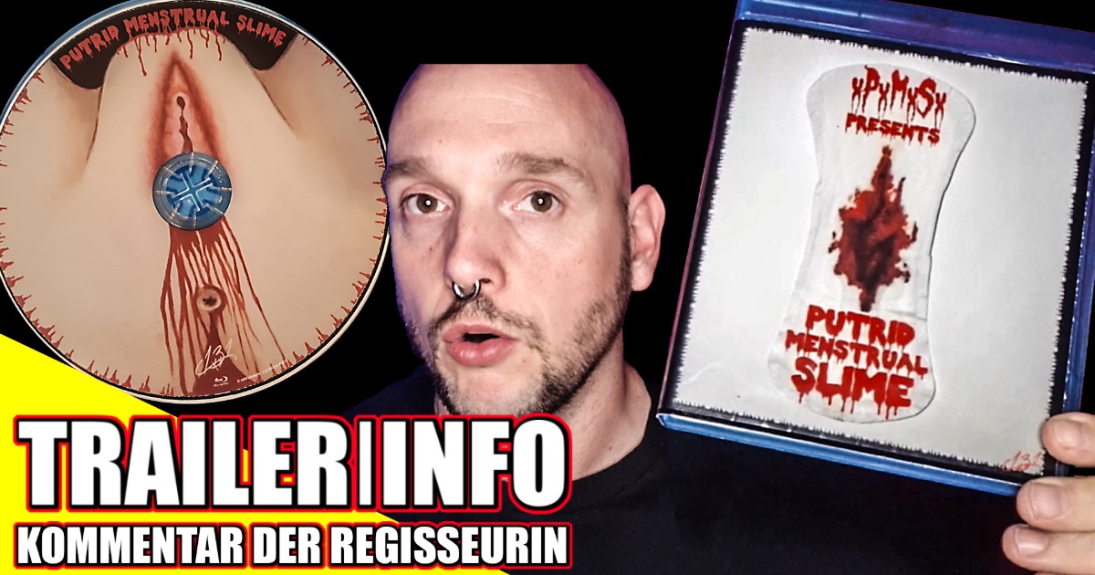 xPxMxSx PUTRID MENSTRUAL SLIME | Trailer | Kommentar der Regisseurin | Porno Gore Grind | Blucifer