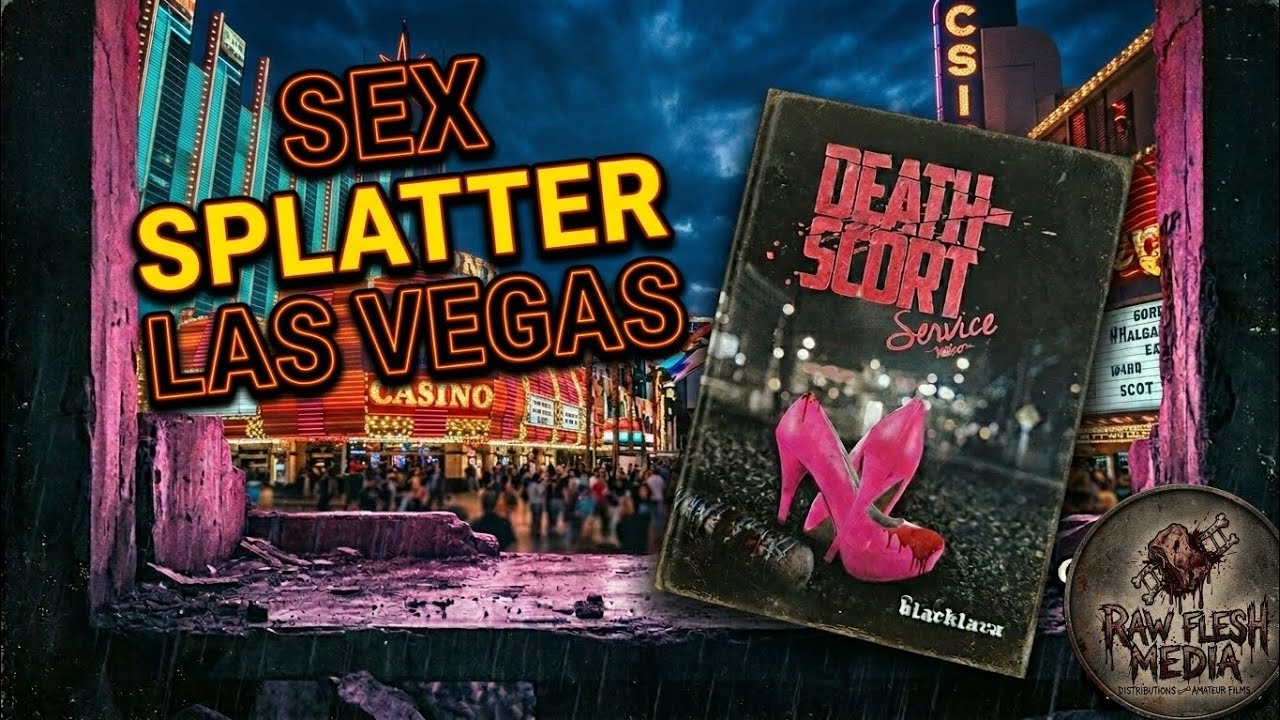 Raw Flesh Media | Death Scort Service – Nude, Gewalt & Las Vegas | Review @blacklavaentertainment