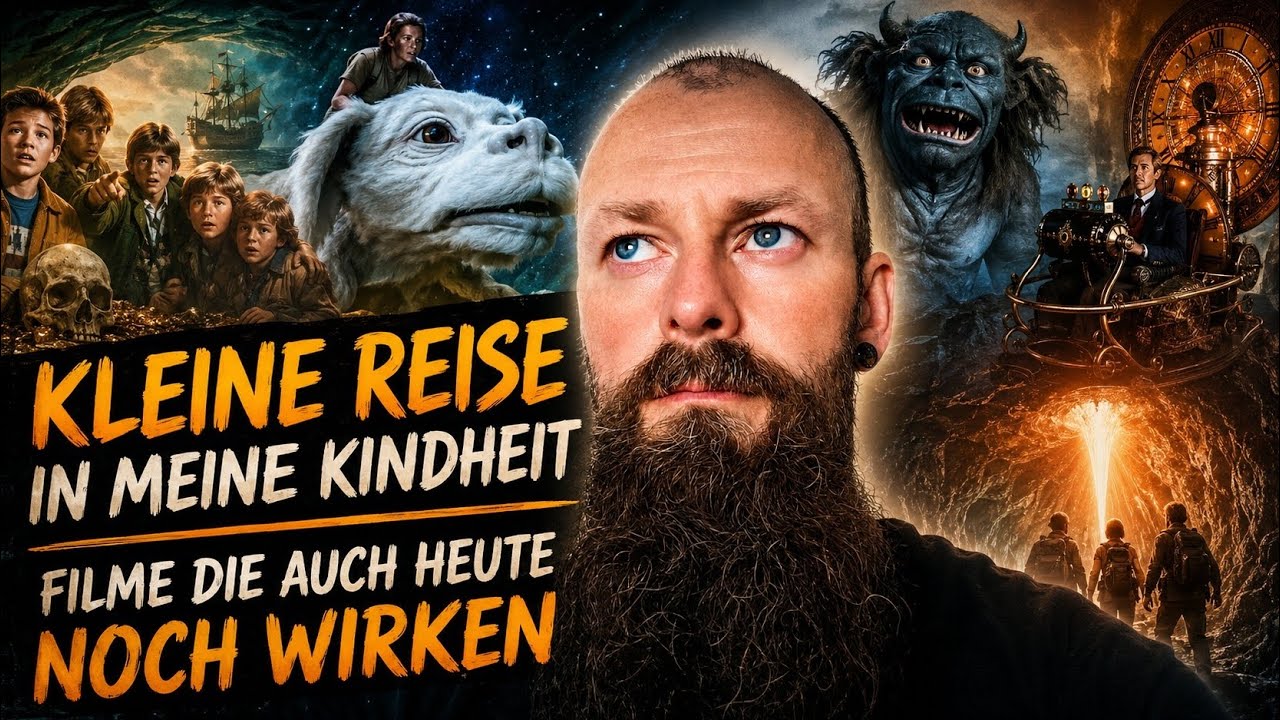 Reise in meine Kindheit... Filme die heute noch wirken!