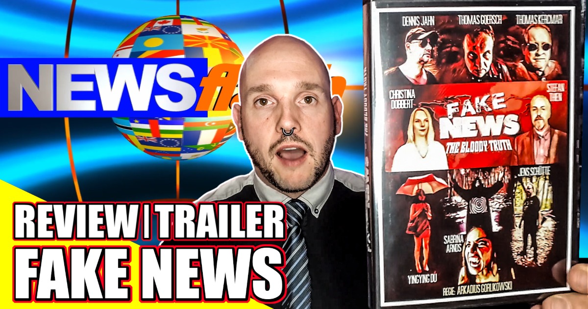 Review: FAKE NEWS – THE BLOODY TRUTH inkl. Trailer | Regie: Arkadius Gorlikowski