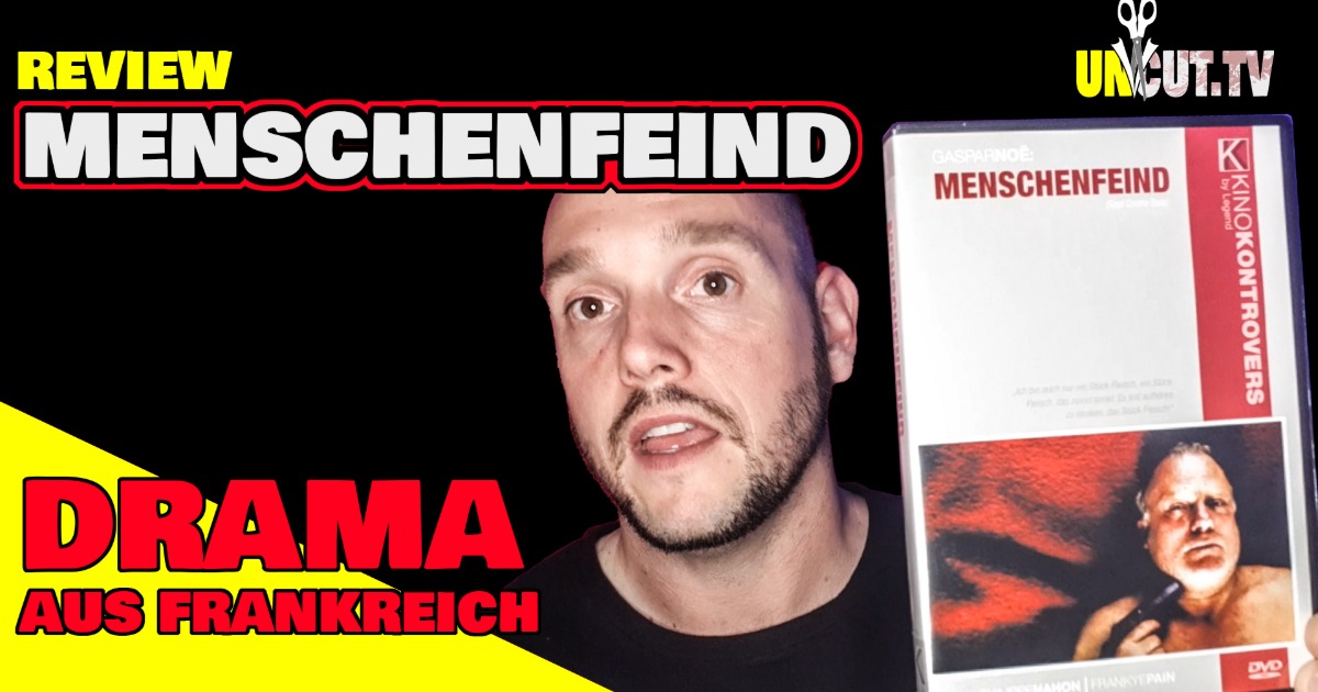 Review: MENSCHENFEIND ein Drama aus Frankreich aus Kino Kontrovers DVD Reihe, Regisseur Gaspar Noé