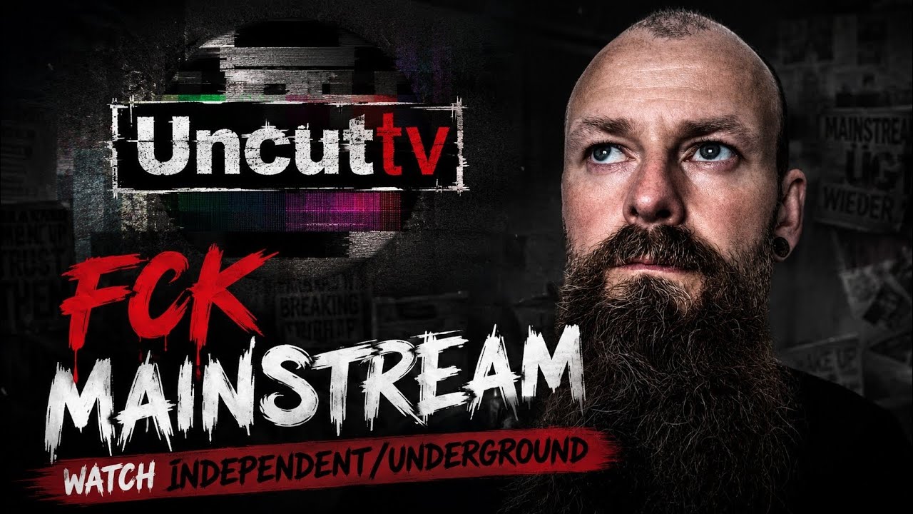 UncutTV das beste aus dem Independent/Underground Bereich ... Alles außer Mainstream!!!