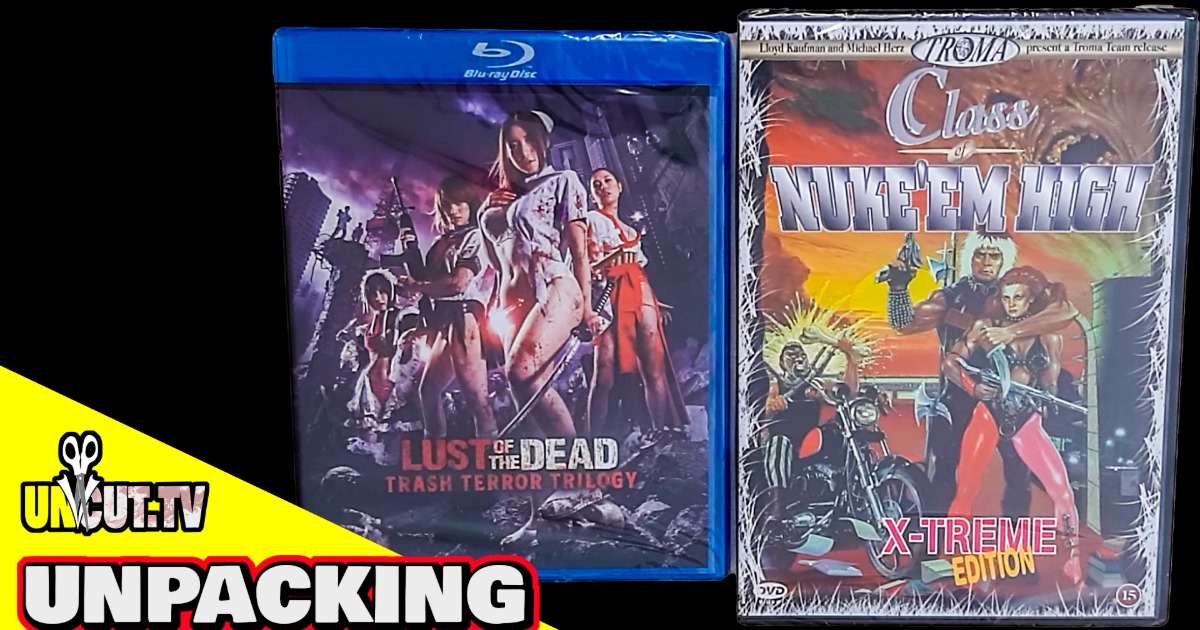 Unpacking: LUST OF THE DEAD + CLASS OF NUKE ’EM HIGH | Asia-Erotik-Splatter & Langfassung aus Dänemark
