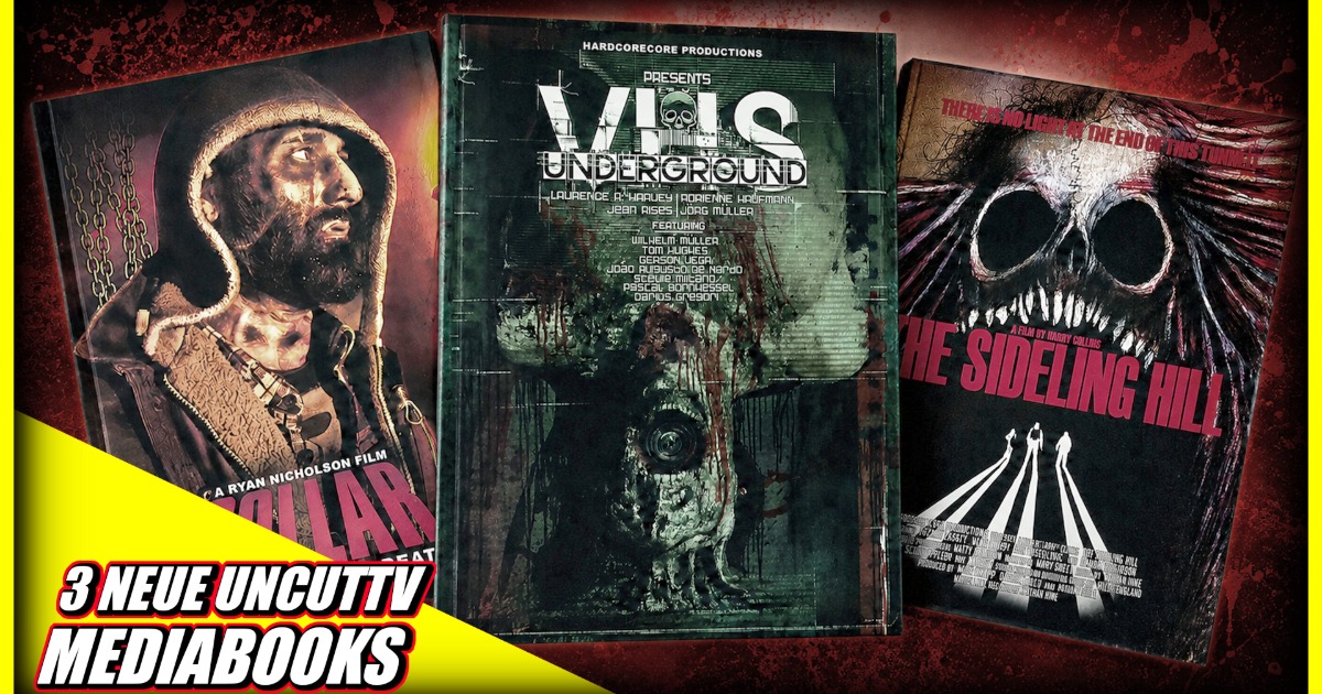 VHS UNDERGROUND, COLLAR (Ryan Nicholson) & THE SIDELING HILL – Mediabooks im Detail | UncutTV Release
